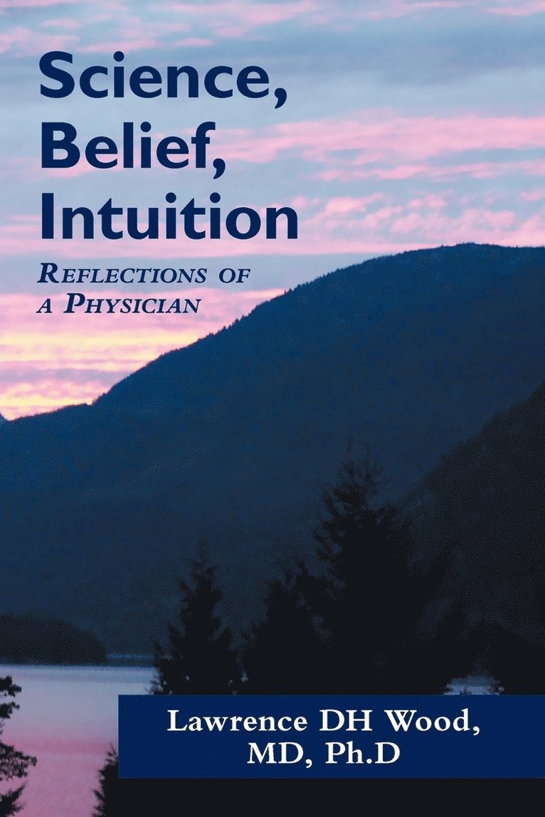 Science, Belief, Intuition 1