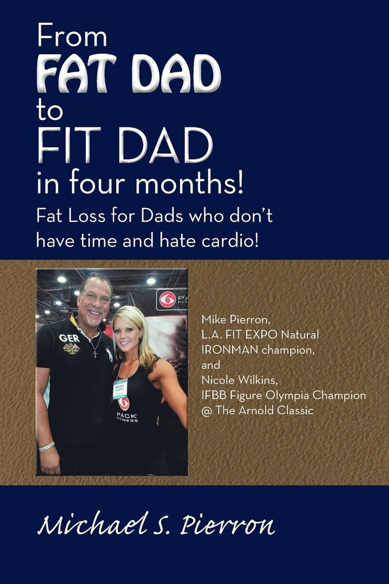 From Fat Dad to Fit Dad in Four Months! 1