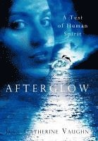 Jean Catherine Vaughn - Afterglow, Inbunden