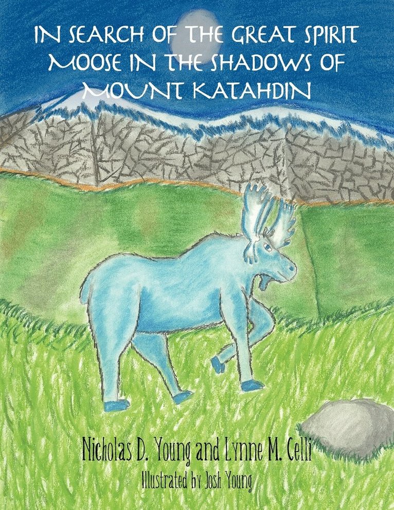 In Search of the Great Spirit Moose in the Shadows of Mount Katahdin