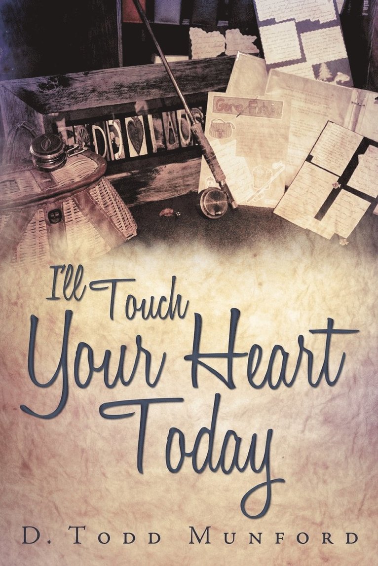 I'll Touch Your Heart Today 1