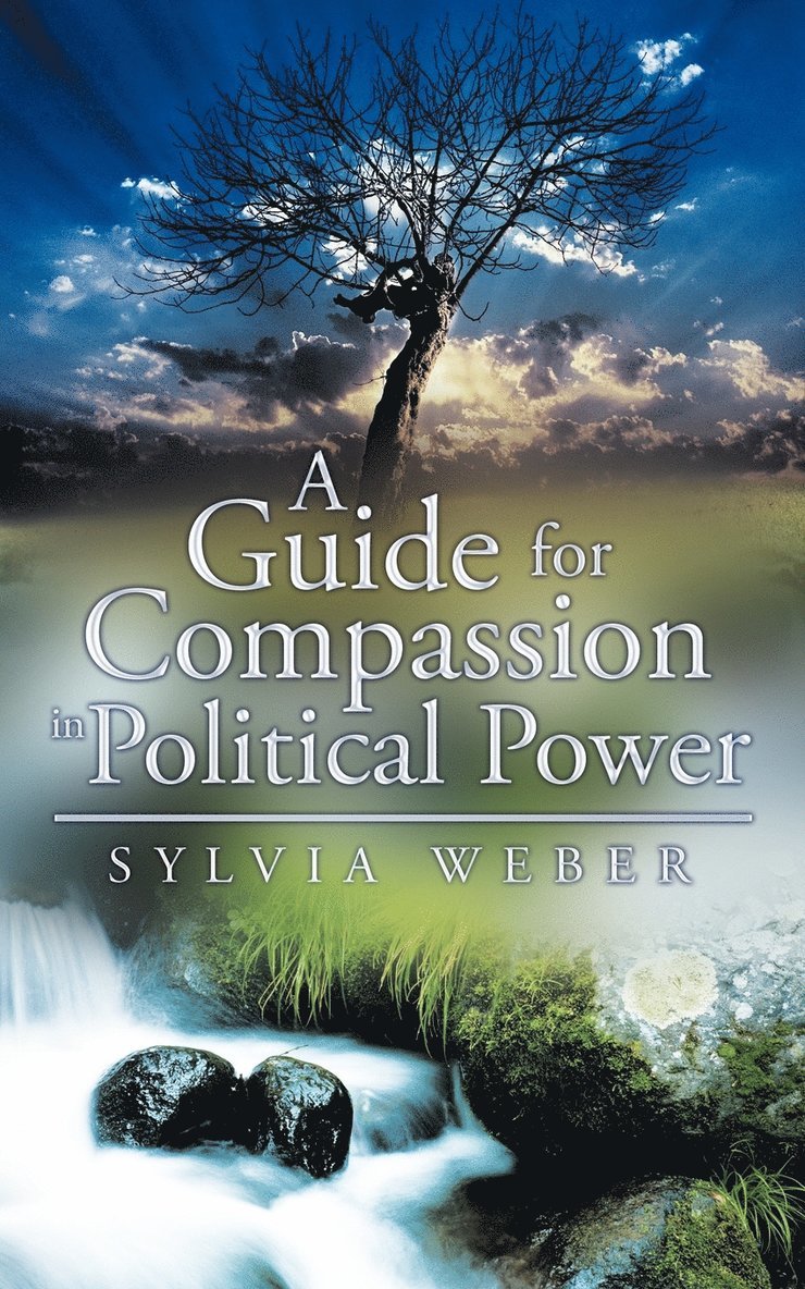 A Guide for Compassion in Political Power 1