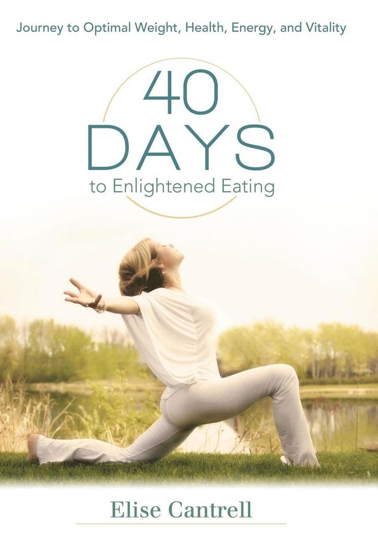 40 Days to Enlightened Eating 1