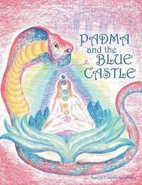 bokomslag Padma and the Blue Castle