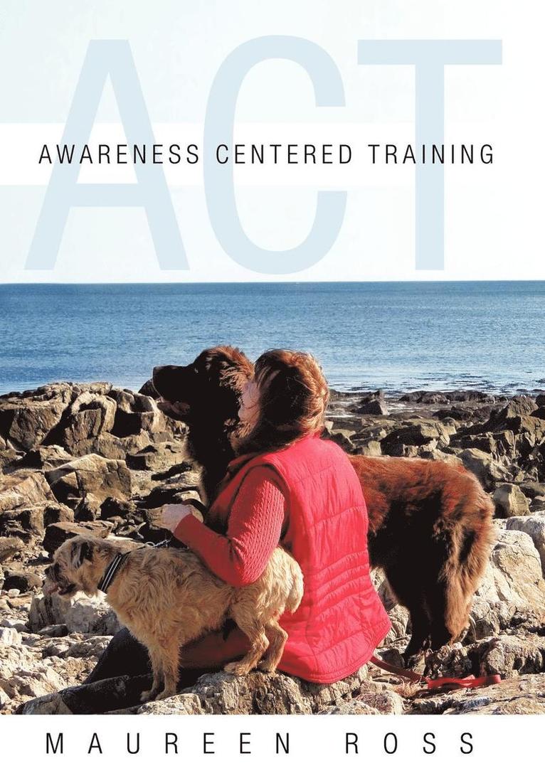 Awareness Centered Training - ACT 1