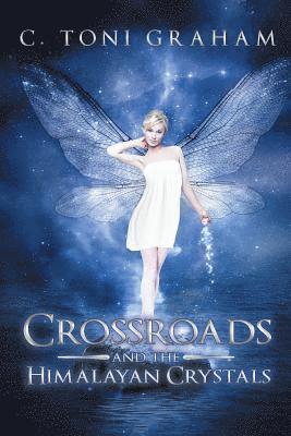 Crossroads and the Himalayan Crystals 1