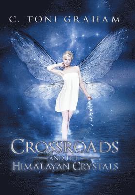 Crossroads and the Himalayan Crystals 1