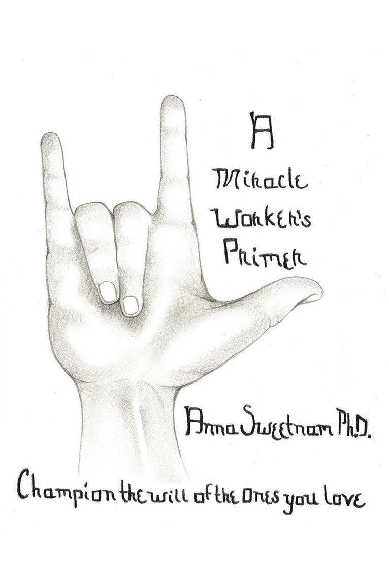 Anna Sweetnam - Miracle Worker's Primer, Häftad