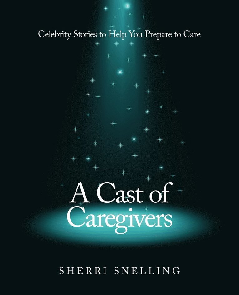 A Cast of Caregivers 1