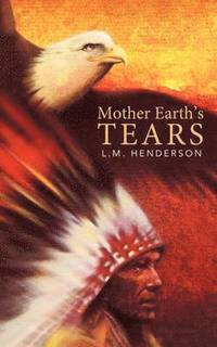 bokomslag Mother Earth's Tears