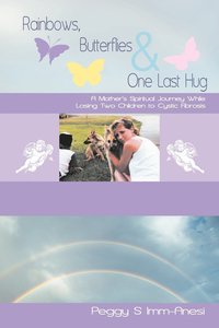 bokomslag Rainbows, Butterflies & One Last Hug