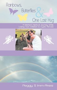 bokomslag Rainbows, Butterflies & One Last Hug