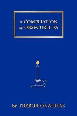 Trebor Onairtas - Compliation of Obsecurities, Häftad