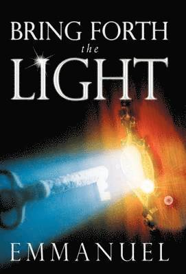 Bring Forth the Light