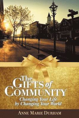 bokomslag The Gifts of Community