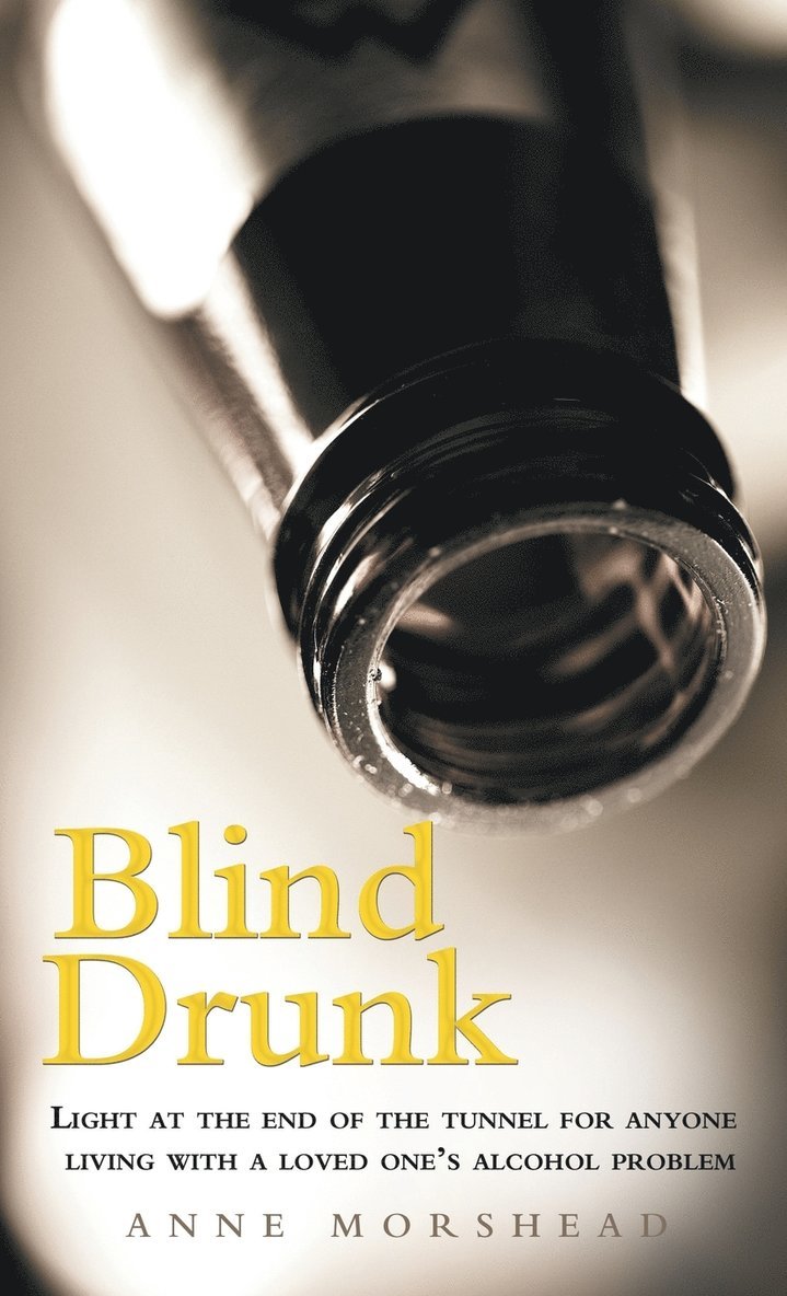Anne Morshead - Blind Drunk, Inbunden