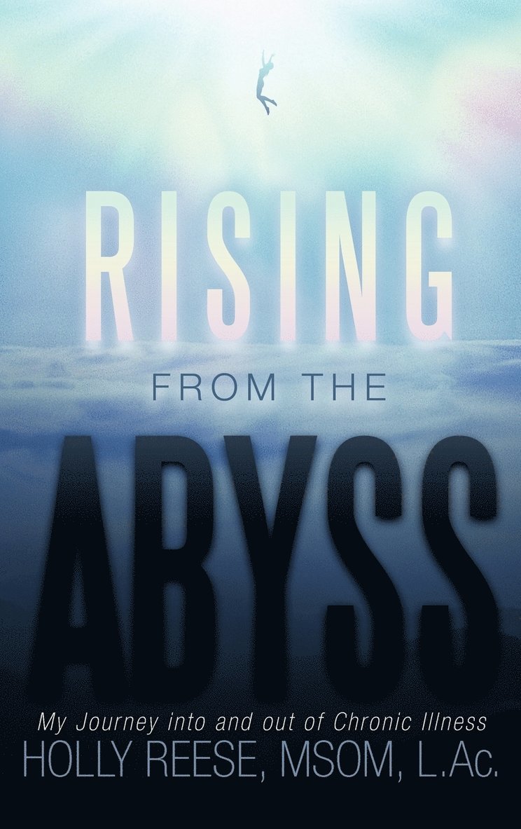 Holly Reese Msom L Ac, Holly Reese Msom L. Ac - Rising from the Abyss, Inbunden