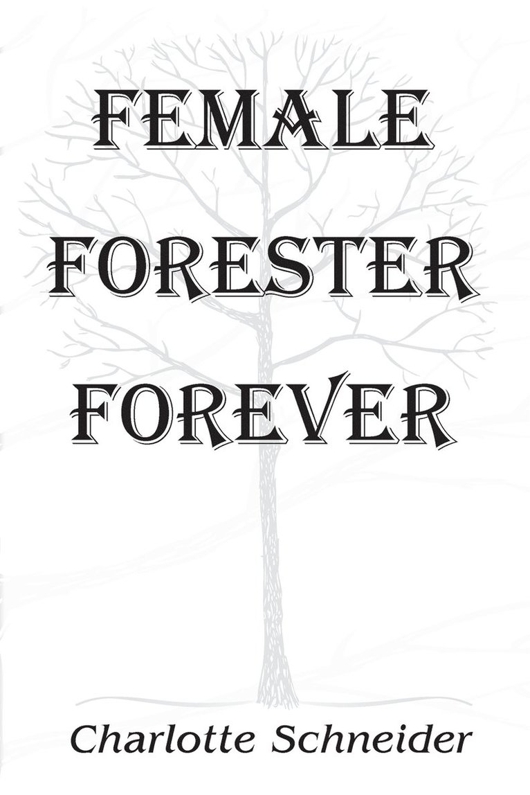 Female Forester Forever 1