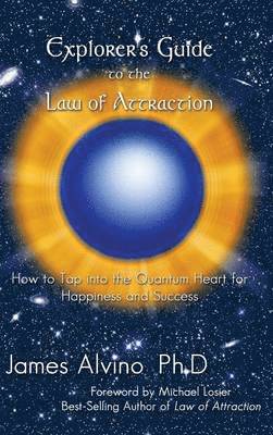 bokomslag Explorer's Guide to the Law of Attraction