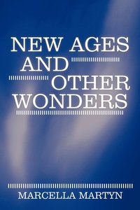 bokomslag New Ages and Other Wonders