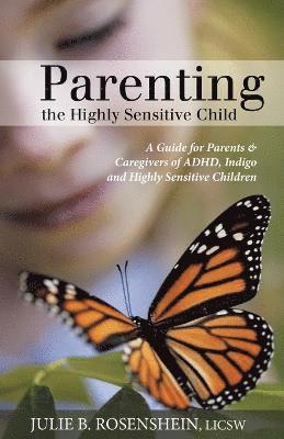 bokomslag Parenting the Highly Sensitive Child