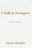 I Talk to Strangers