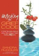 Unlocking the Grief Code 1