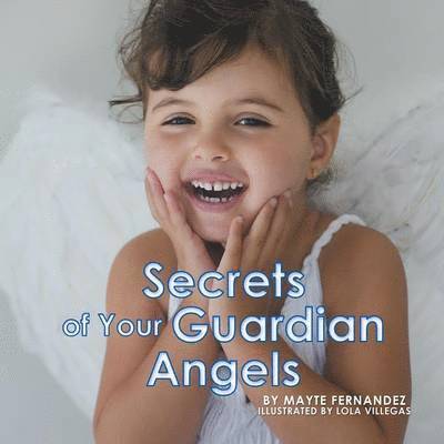 Secrets of Your Guardian Angels 1