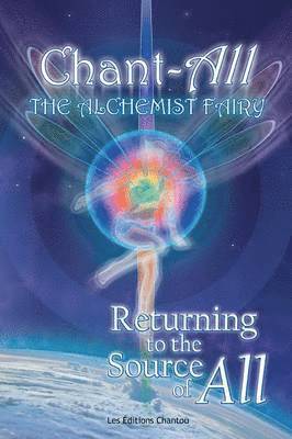 Chant-All the Alchemist Fairy Returning to the Source of All 1