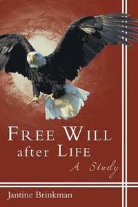 bokomslag Free Will After Life