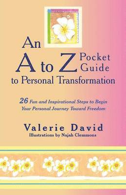 bokomslag An A to Z Pocket Guide to Personal Transformation