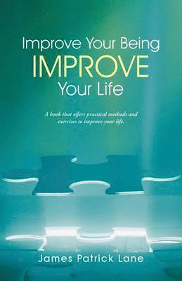 Improve Your Being-Improve Your Life 1