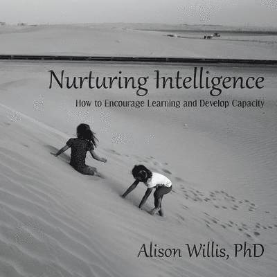 Alison Willis, Alison Willis Phd - Nurturing Intelligence, Häftad