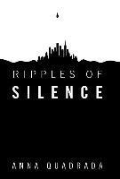 Ripples of Silence 1