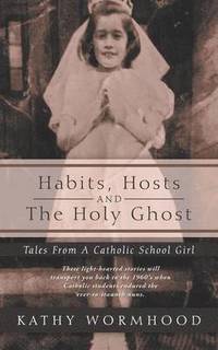 bokomslag Habits, Hosts and the Holy Ghost