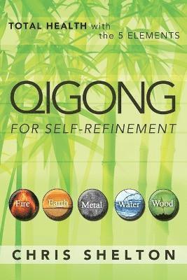 Qigong for Self-Refinement 1