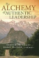 bokomslag The Alchemy of Authentic Leadership