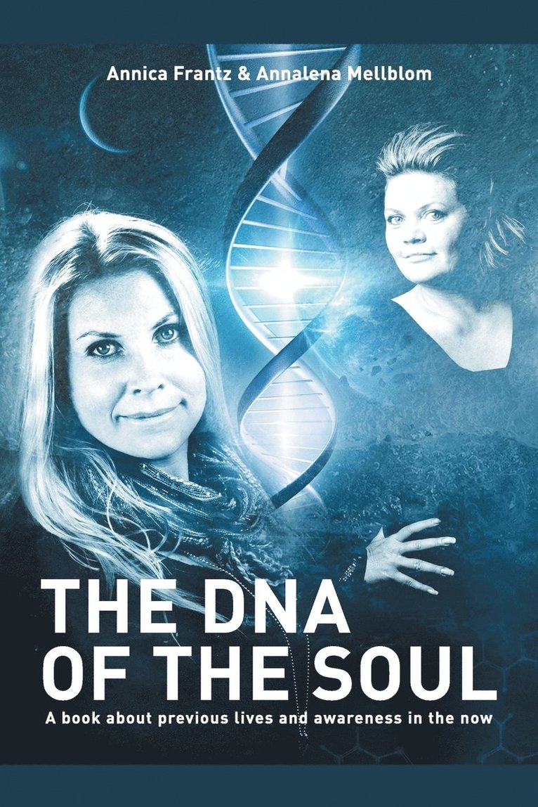Annica Frantz, Annalena Mellblom - DNA of the Soul, Häftad
