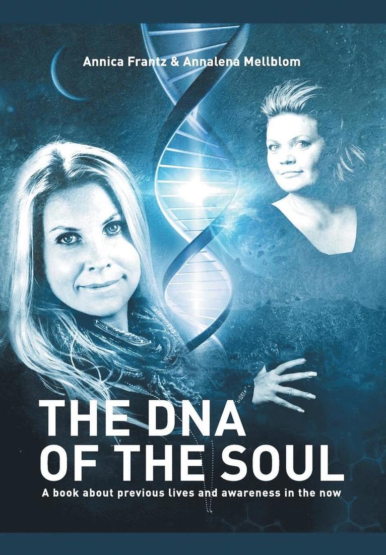 The DNA of the Soul 1