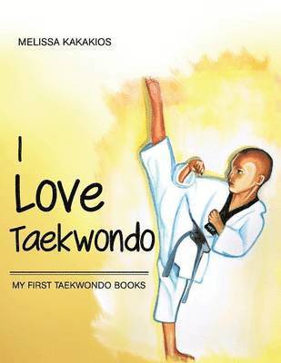 I Love Taekwondo 1
