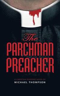 bokomslag The Parchman Preacher