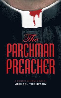 The Parchman Preacher 1