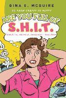 Are You Full of S.H.I.T.(Senseless, Harmful, Intrusive Thoughts)? 1