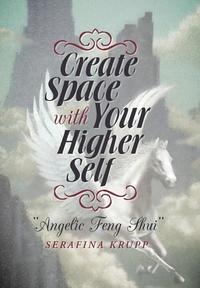 bokomslag Create Space with Your Higher Self