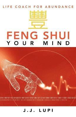 bokomslag Feng Shui Your Mind