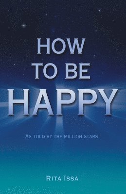 How to Be Happy 1