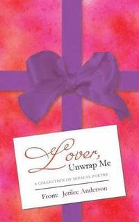 bokomslag Lover, Unwrap Me