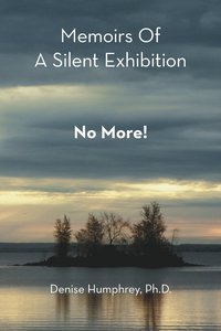 bokomslag Memoirs of a Silent Exhibition