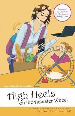 High Heels on the Hamster Wheel 1