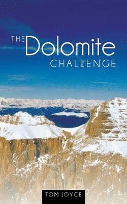 Tom Joyce - Dolomite Challenge, Häftad